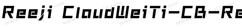 Reeji CloudWeiTi-CB-Regular字体转换